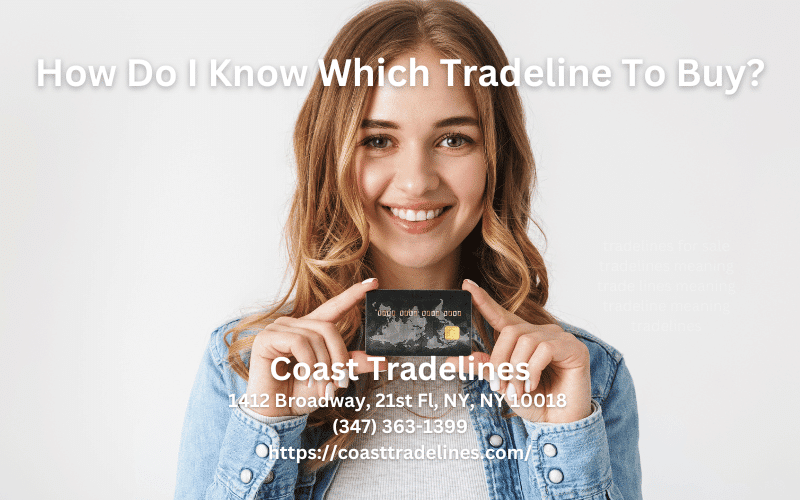 How to know which tradeline should you buy
