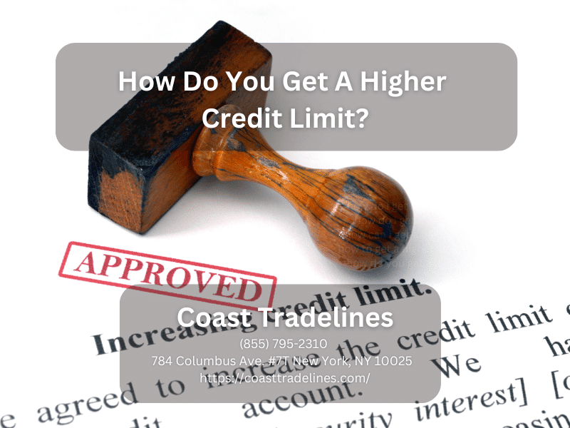 How Do I Get A Higher Credit Limit?