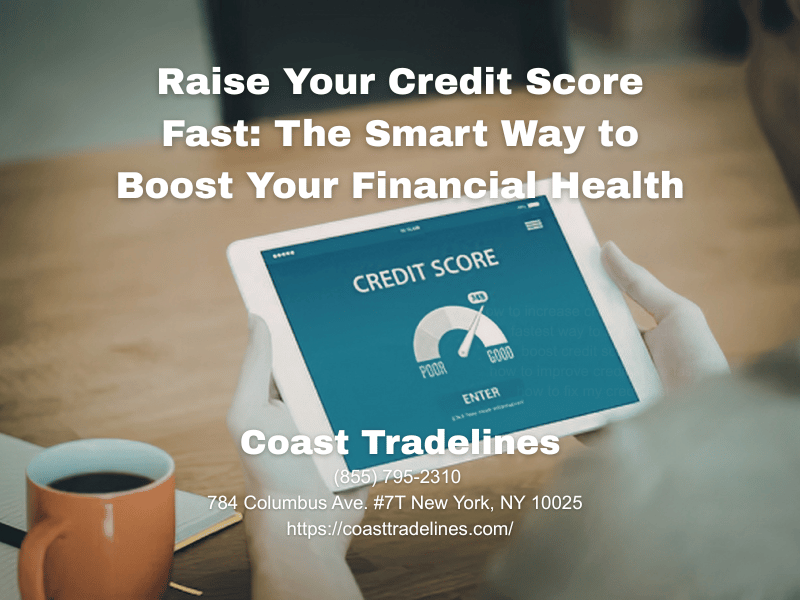 raise credit score fast